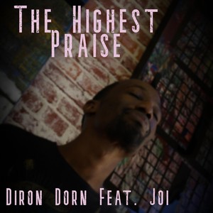 The Highest Praise (feat. Joi)