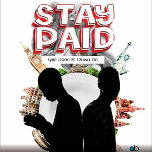 Stay paid (feat. Oluwa dc) (Explicit)
