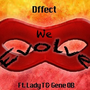 We Evolve (feat. Lady T & Gene Ob) [Explicit]