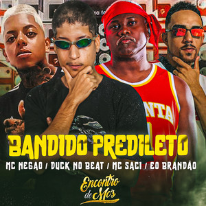 Bandido Predileto (Explicit)