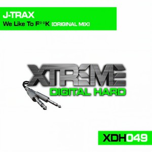 We Like To **** (Original Mix)