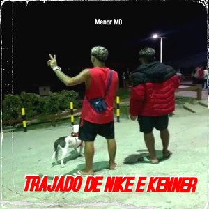 Trajado de Nike e Kenner (Explicit)