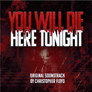 You Will Die Here Tonight (Original Sound Track)