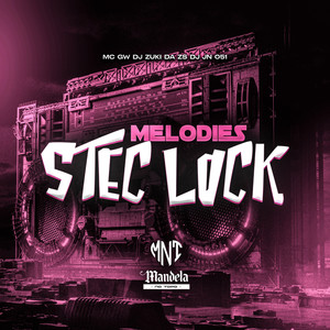 Melodies Stec Lock (Explicit)