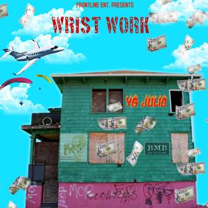 Wrist Work (Explicit)