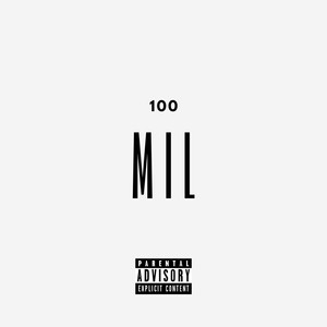 100 Mil (Explicit)