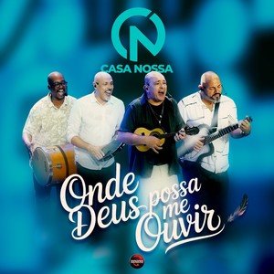 Onde Deus Possa Me Ouvir (Ao Vivo)