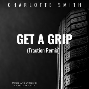 Get a Grip (Traction Remix)