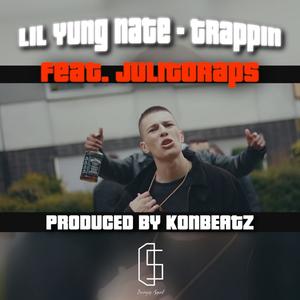 Trappin(feat. Julitoraps) (Explicit)