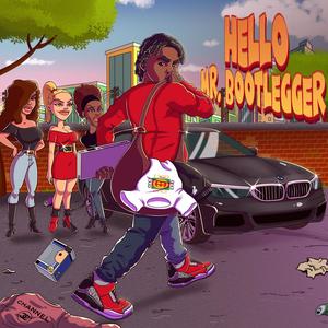 Hello, Mr. Bootlegger (Explicit)