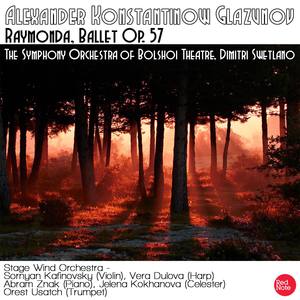 Glazunov: Raymonda Ballet Op. 57