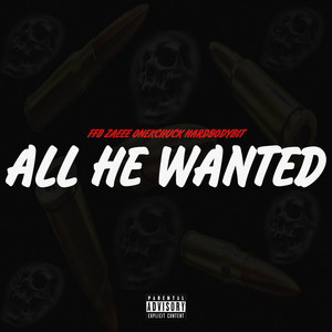 All He Wanted (Explicit)