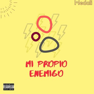 Mi Propio Enemigo (Explicit)