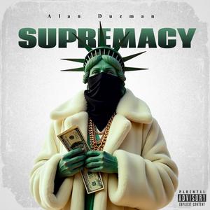 Supremacy (feat. Christian French & Austin George)