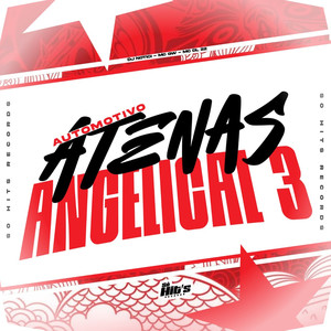 Automotivo Atenas Angelical 3 (Explicit)