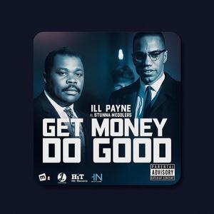 Get Money Do Good (feat. Stunna Meddlers) (Explicit)
