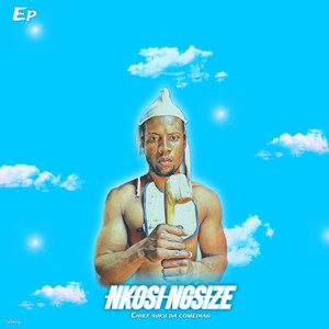 NkOSI NGISIZE (Explicit)