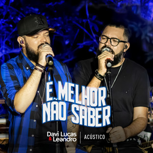 É Melhor Não Saber (Acústico)