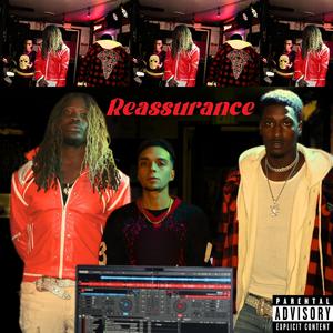 Reassurance (feat. Ozone815 & Dflow Flore$) (Explicit)