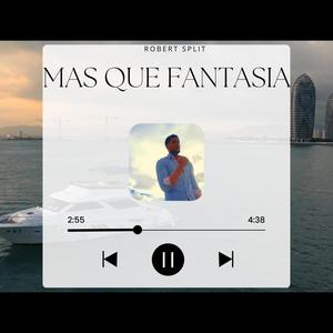 Mas que fantasia (Explicit)