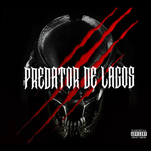 Predator De Lagos (Explicit)