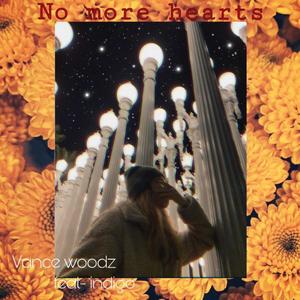 No More Hearts (feat. Indigo) [Explicit]