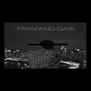 PAYAPANG GABI (feat. Crazy Jay & Arpee) [Explicit]