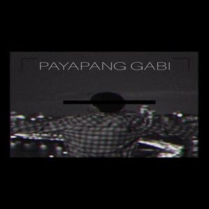 PAYAPANG GABI(feat. Crazy Jay & Arpee) (Explicit)