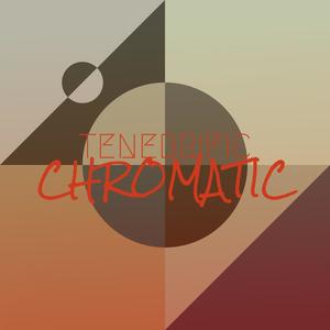 Tenebrific Chromatic