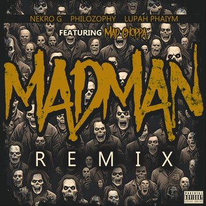 Madman [feat. Mad Choppa] (Remix|Explicit)