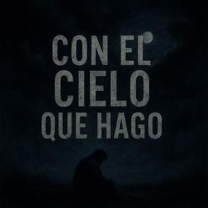 Dime aver Con el Cielo