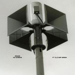 No Sirens (feat. Oliver Green|Explicit)