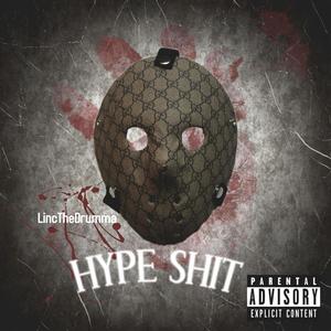 Hype Shit(feat. Lah Tezzo) (Explicit)