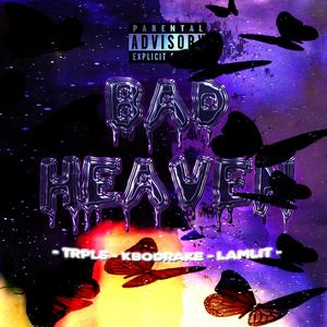 Bad Heaven (Explicit)