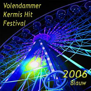 Volendammer Kermis Hit Festival 2006