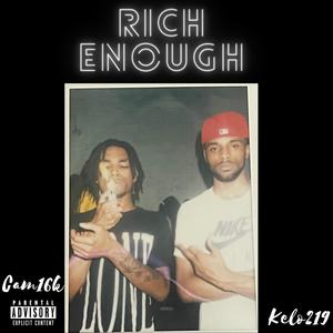 Rich Enough (feat. Kelo219) [Explicit]