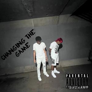 Changing The Game (feat. Baebandit) (Explicit)