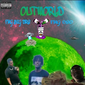 Outworld(FMG BIG DRE DEBUT MIXTAPE) [Explicit]