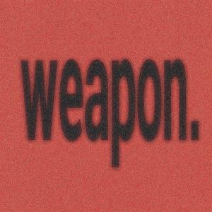 Weapon