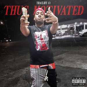 Thug Motivated (Explicit)