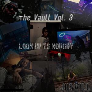 The Vault Vol. 3 "Look Up To Nobody"