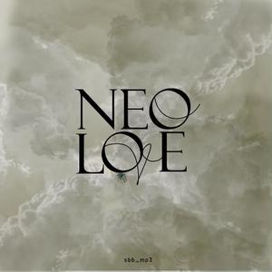 NEO LOVE (Explicit)