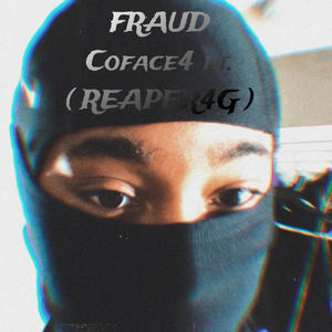 FRAUD (feat. REAPER4G) (Explicit)