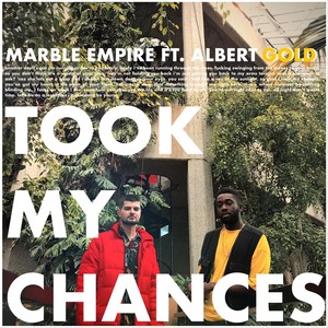 Took My Chances(feat. Albert Gold) (Explicit)