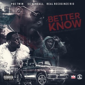 Better Know (Explicit)