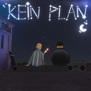 Kein Plan (feat. I.C.Y) [Explicit]