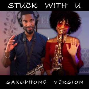 Stuck with U (Saxophone Version)