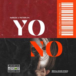 YO NO (feat. Victor LVC) (Explicit)