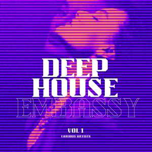 Deep-House Embassy, Vol. 1 (Explicit)