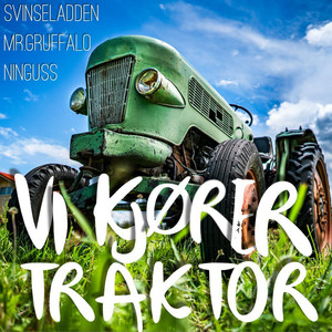 Vi kjører traktor (Explicit)